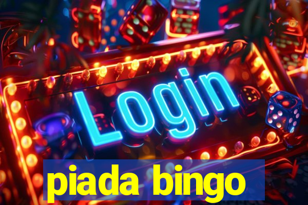 piada bingo